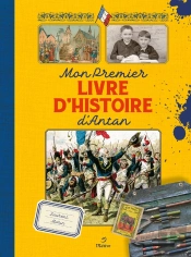 Mon Premier Livre D'Histoire D'Antan