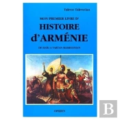 Mon Premier Livre D'Histoire D'Armenie ; De Haig A Vartan Mamigonian