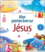 Mon Premier Livre Sur Jésus
