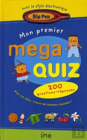 Mon Premier Mega Quiz ; 200 Questions-Réponses