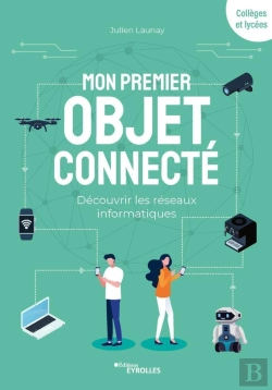 Bertrand.pt - Mon Premier Objet Connecté : Découvrir Les Réseaux Informatiques