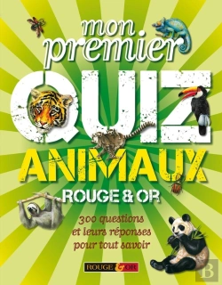 Bertrand.pt - Mon Premier Quiz Animaux ; 300 Questions Et Leurs Réponses Pour Tout Savoir