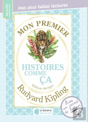 Mon Premier Rudyard Kipling : Histoires Comme Ça