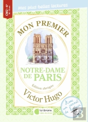 Mon Premier Victor Hugo : Notre Dame De Paris