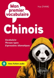 Mon Premier Vocabulaire Chinois : A1-A2