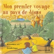Mon Premier Voyage Au Pays De Jésus