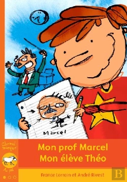 Bertrand.pt - Mon Prof Marcel, Mon Élève Théo
