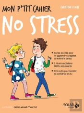 Mon P'Tit Cahier Anti-Stress