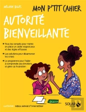 Mon P'Tit Cahier ; Autorité Bienveillante