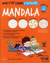 Mon P'Tit Cahier D'Activites Mandalas