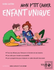 Mon P'Tit Cahier : Enfant Unique