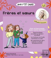Mon P'Tit Cahier : Frères Et Soeurs