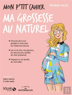 Bertrand.pt - Mon P'Tit Cahier-Grossesse Au Naturel- La Maison Des Maternelle