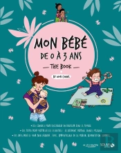 Mon P'Tit Cahier : Mon Bébé De 0 À 3 Ans : The Book
