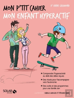 Bertrand.pt - Mon P'Tit Cahier : Mon Enfant Hyperactif