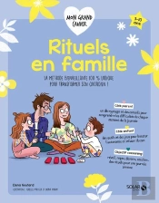 Mon P'Tit Cahier : Mon Grand Cahier : Rituels En Famille