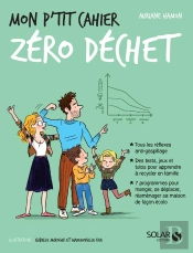 Mon P'Tit Cahier : Zéro Déchet