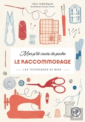 Mon P'Tit Cours De Poche - Le Raccommodage : Les Techniques De Base