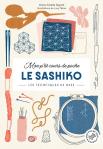 Mon P'Tit Cours De Poche : Le Sashiko : Les Techniques De Base