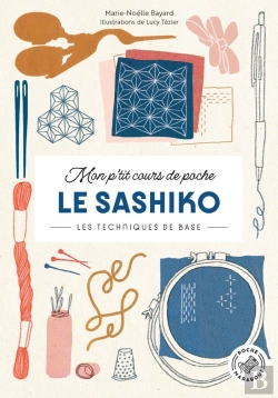 Bertrand.pt - Mon P'Tit Cours De Poche : Le Sashiko : Les Techniques De Base