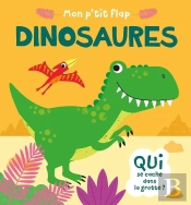 Mon P'Tit Flap : Dinosaures