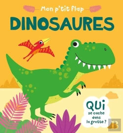 Bertrand.pt - Mon P'Tit Flap : Dinosaures