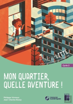 Bertrand.pt - Mon Quartier, Quelle Aventure ; Cycle 3 (Édition 2020)