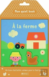 Mon Quiet Book ; À La Ferme