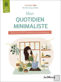 Bertrand.pt - Mon Quotidien Minimaliste : Astuces Et Diy Naturels Et Économiques