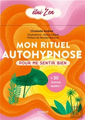 Mon Rituel Autohypnose Pour Me Sentir Bien