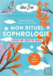 Mon Rituel Sophrologie Pour Me Sentir Bien