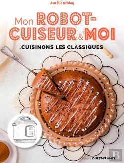 Bertrand.pt - Mon Robot Cuiseur Et Moi Cuisinons Les Classiques