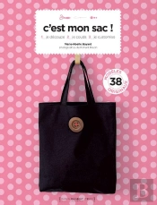 Mon Sac A Moi ! Decouper, Coudre Et Creer