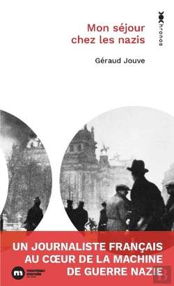 Bertrand.pt - Mon Séjour Chez Les Nazis : Un Journaliste Français Au Coeur De La Machine De Guerre Nazie