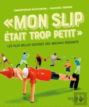 Mon Slip Était Trop Petit