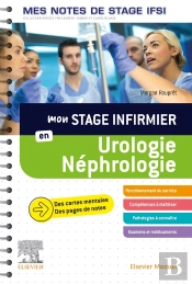 Mon Stage Infirmier En Urologie-Néphrologie ; Mes Notes De Stage Ifsi