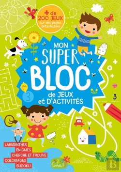 Bertrand.pt - Mon Super Bloc De Jeux Et D'Activités : Plus De 200 Jeux Sur Des Pages Détachables