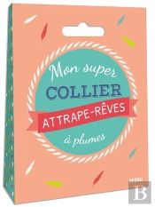 Mon Super Collier Attrape-Rêves À Plumes