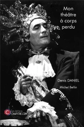 Mon Théâtre À Corps Perdu