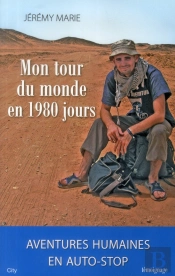 Mon Tour Du Monde En 1980 Jours :  Aventures Humaines En Autostop
