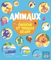 Mon Tout Premier Cherche Et Trouve Géant : Animaux