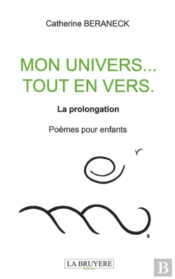 Bertrand.pt - Mon Univers... Tout En Vers : La Prolongation, Poèmes Pour Enfants