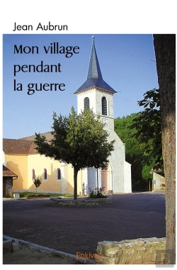 Bertrand.pt - Mon Village Pendant La Guerre