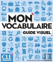 Mon Vocabulaire : Guide Visuel ; A1/B2