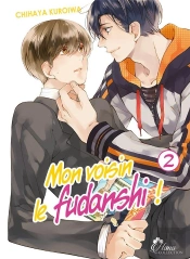 Mon Voisin Le Fudanshi - Tome 02 - Livre (Manga) - Yaoi - Hana Collection