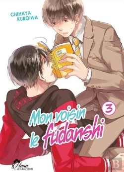 Bertrand.pt - Mon Voisin Le Fudanshi - Tome 03 - Livre (Manga) - Yaoi - Hana Collection