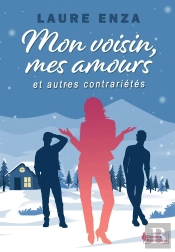 Mon Voisin, Mes Amoures Et Autres Contrariétés
