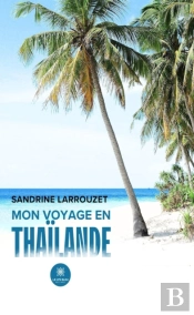 Mon Voyage En Thailande
