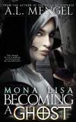 Mona Lisa, Becoming A Ghost