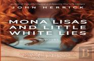 Mona Lisas And Little White Lies
